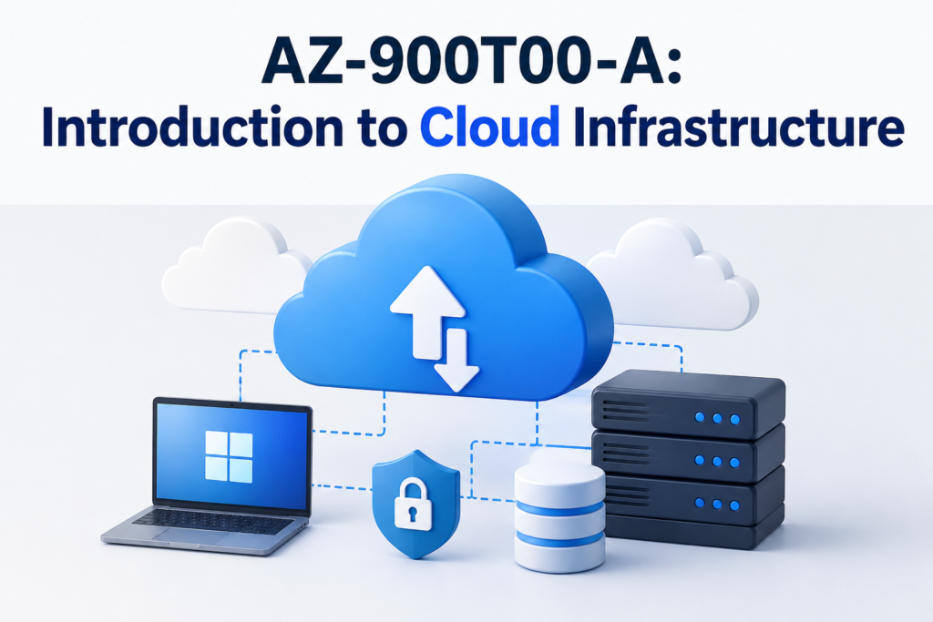AZ-900T00-A: Introduction to Cloud Infrastructure